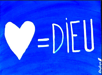 amour = Dieu par Didier Br.